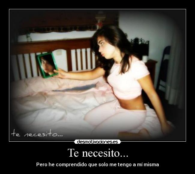 Te necesito... - 
