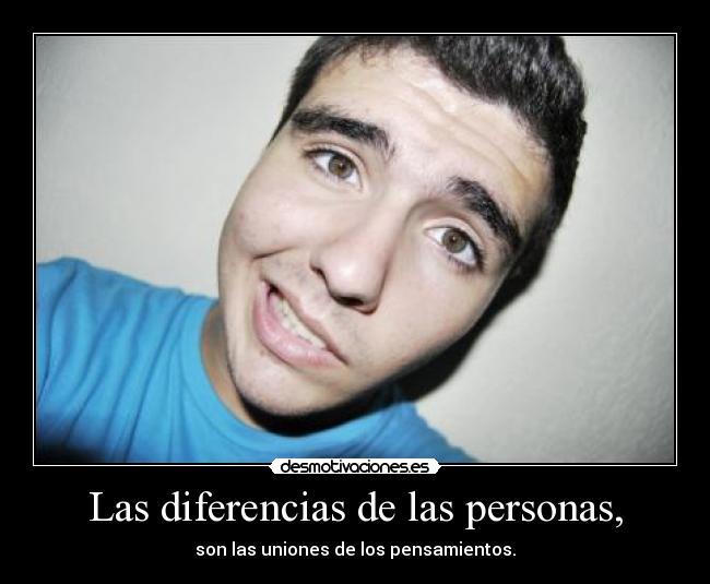 Las diferencias de las personas, -
