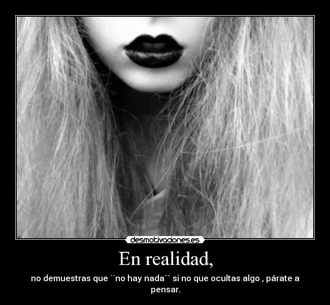 En realidad, -