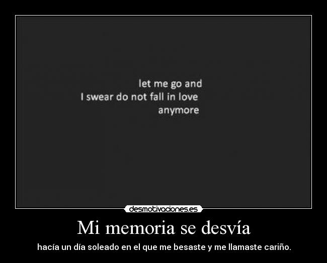 Mi memoria se desvía -