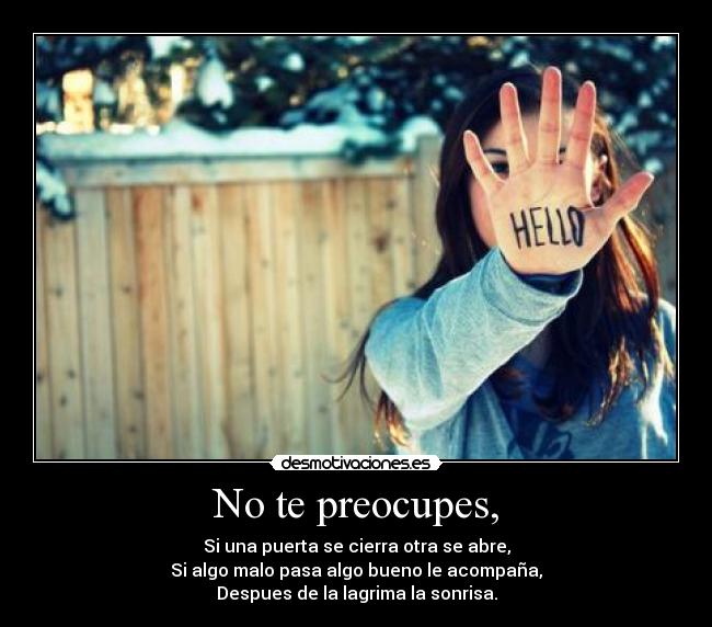 No te preocupes, - 