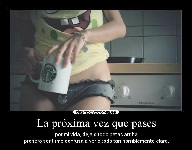 La próxima vez que pases - 