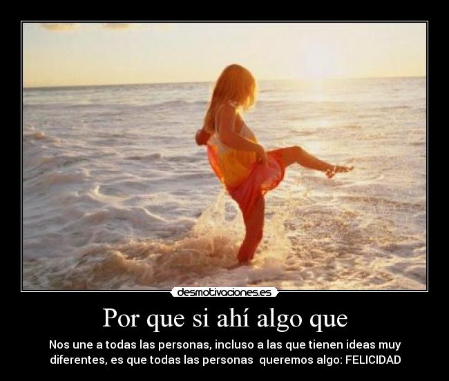 carteles ser felices por encima todo desmotivaciones