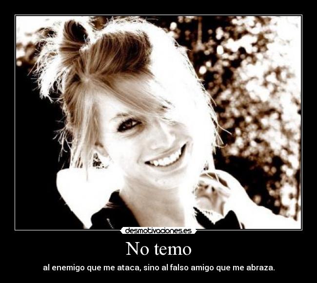 No temo -
