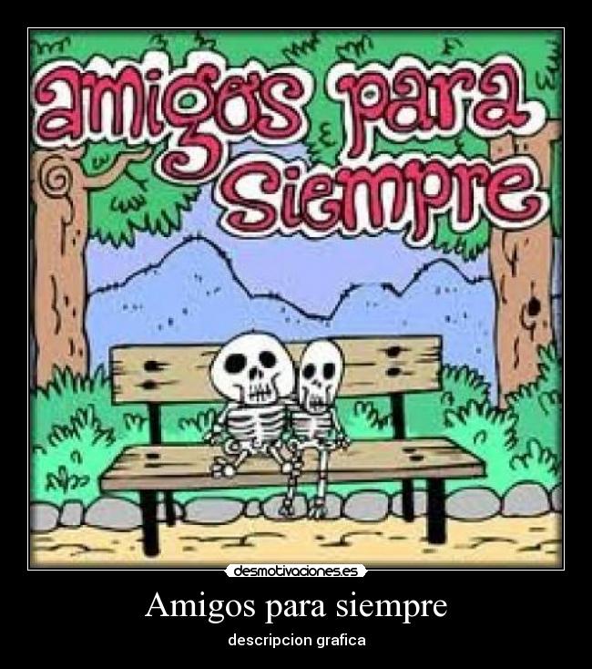 Amigos para siempre -