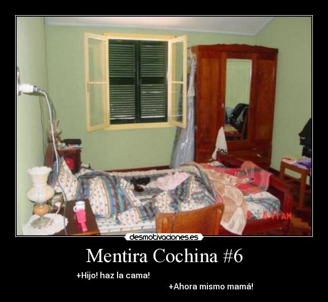 Mentira Cochina #6 -