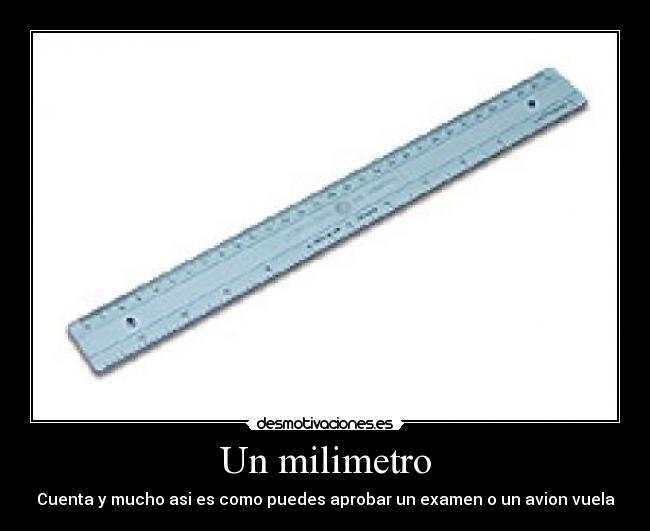 Un milimetro -