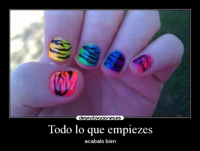 Todo lo que empiezes - 