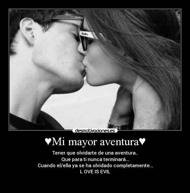 ♥Mi mayor aventura♥ - 