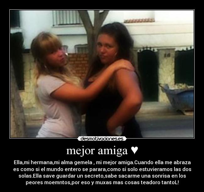 mejor amiga ♥ - 