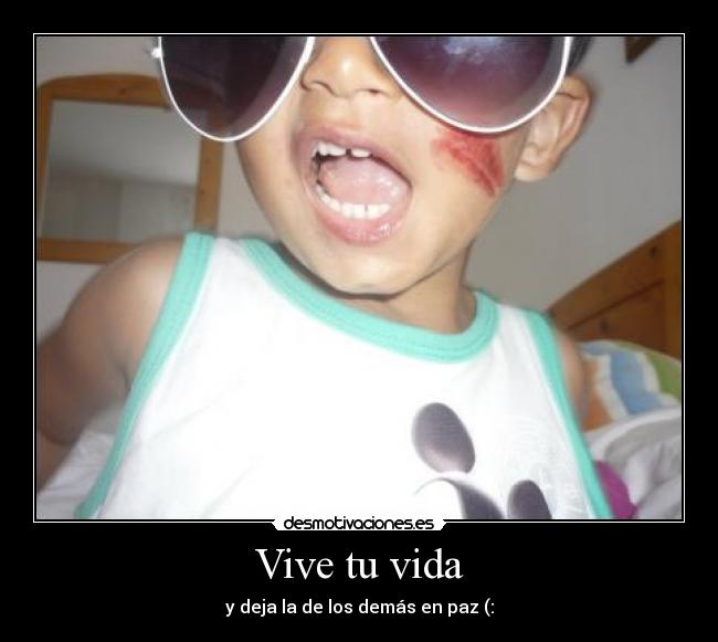 Vive tu vida -