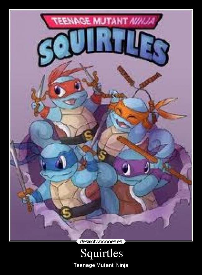 carteles pokemon squirtles tortugas ninja memes super sonic desmotivaciones