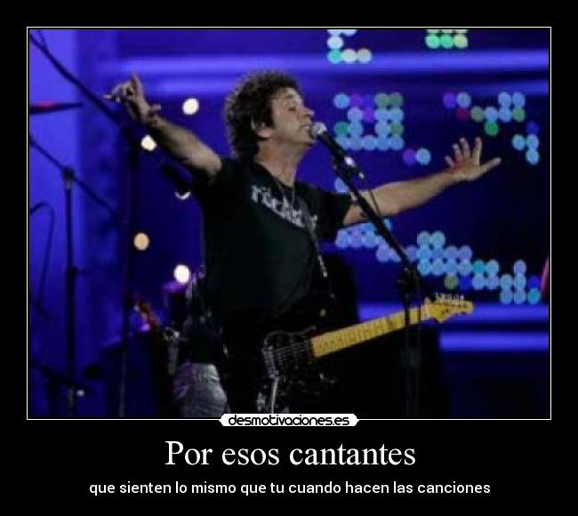 Por esos cantantes -