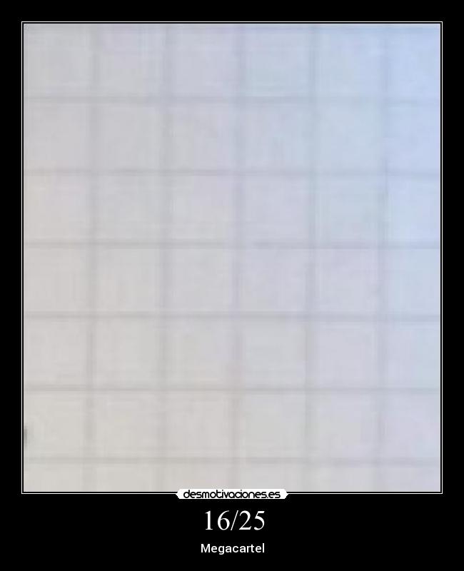 16/25 - Megacartel