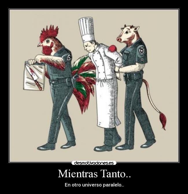 Mientras Tanto.. - En otro universo paralelo..