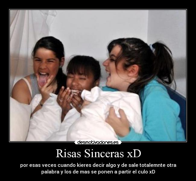 Risas Sinceras xD - 