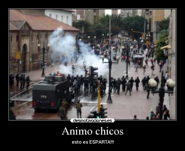 Animo chicos - esto es ESPARTA!!!