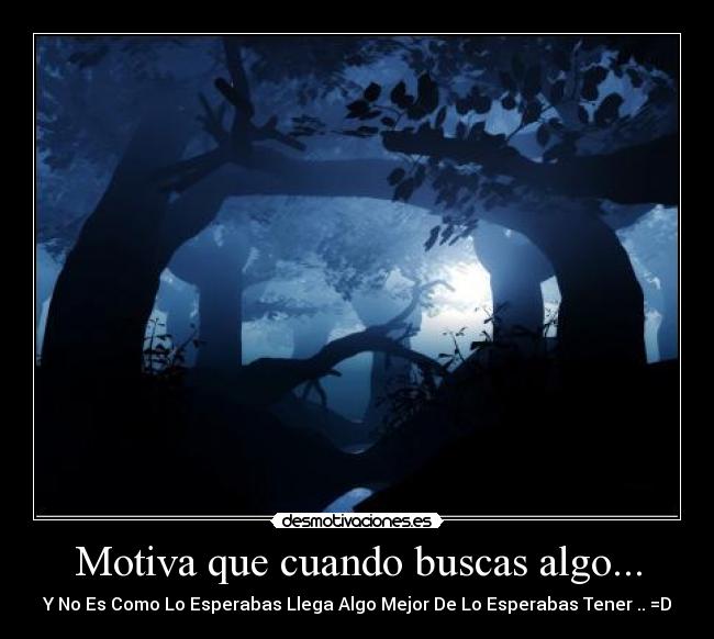 carteles tener algo mejor desmotivaciones