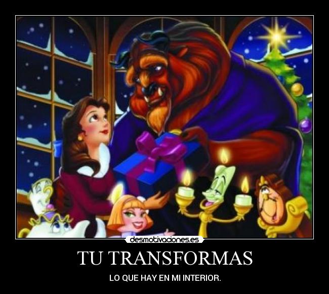 TU TRANSFORMAS - LO QUE HAY EN MI INTERIOR.