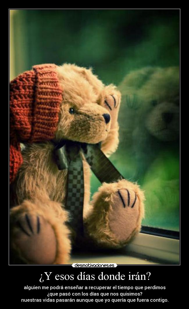 ¿Y esos días donde irán? - 
