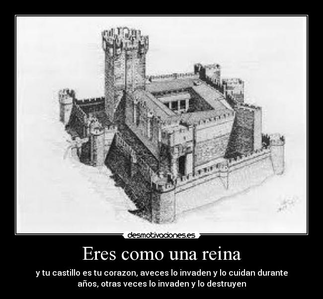 Eres como una reina -