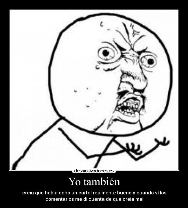 Yo también -
