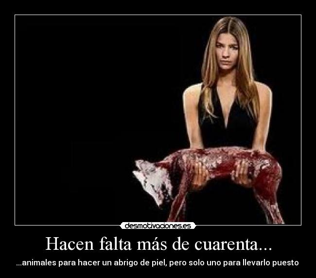 Hacen falta más de cuarenta... -