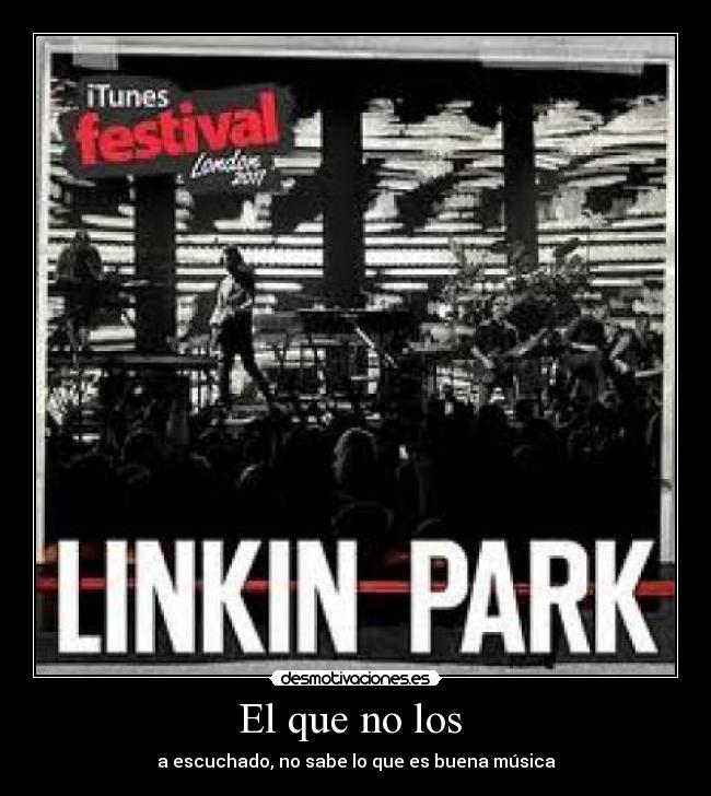 El que no los  - a escuchado, no sabe lo que es buena música