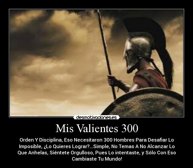 Mis Valientes 300 - 