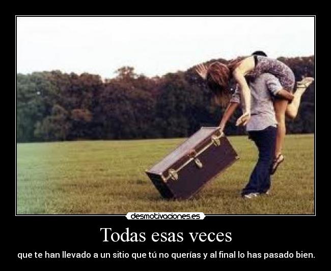 Todas esas veces -