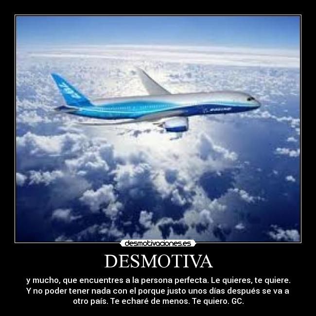 carteles desmotiva viaje quiero amor desmotivaciones