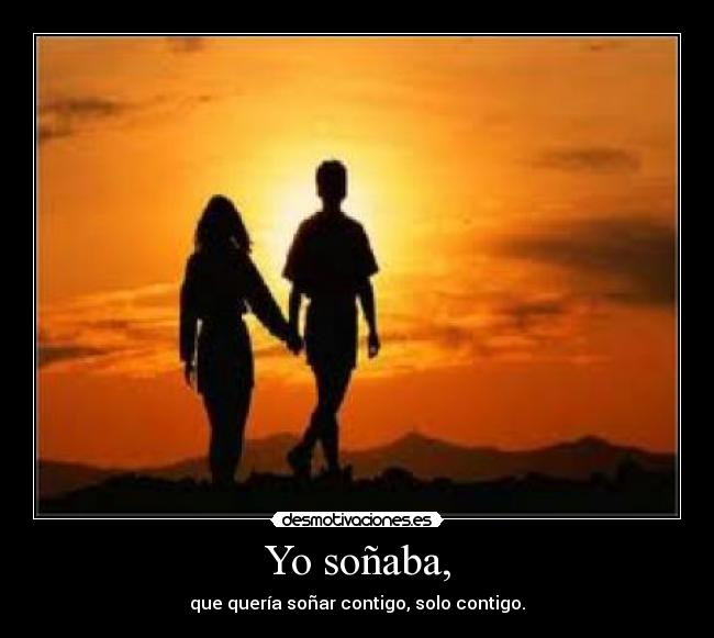 Yo soñaba, - 