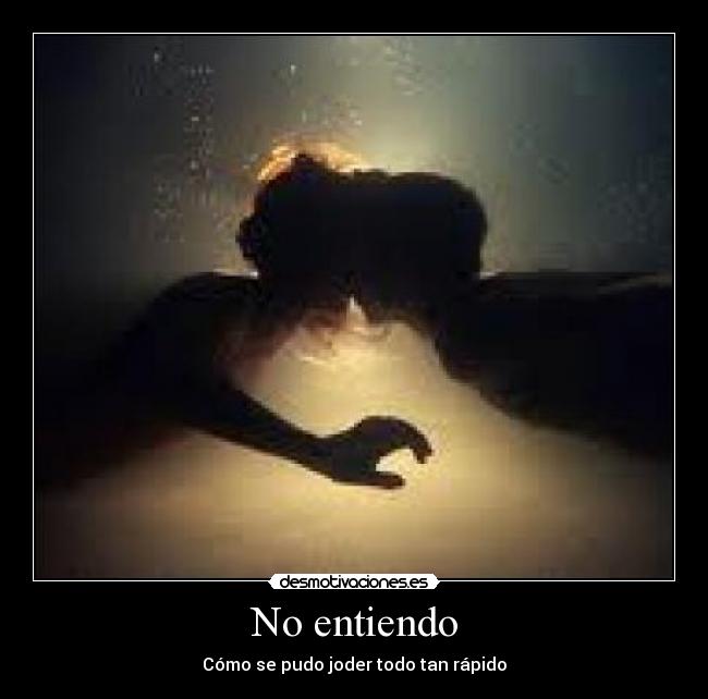 No entiendo -
