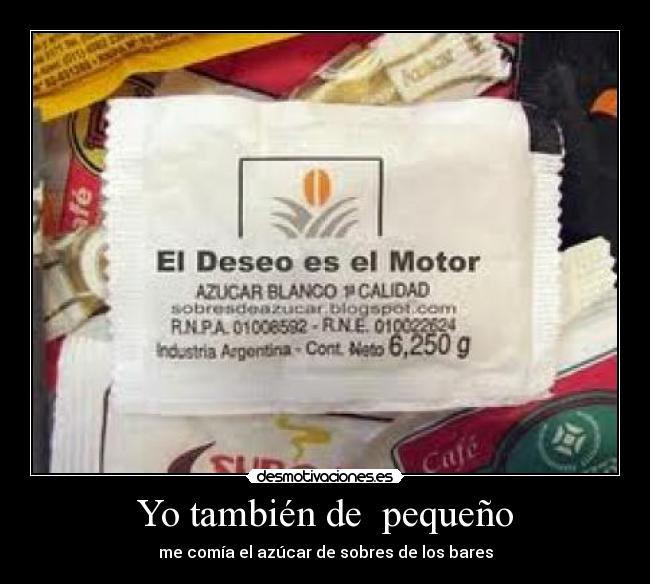 Yo también de pequeño -