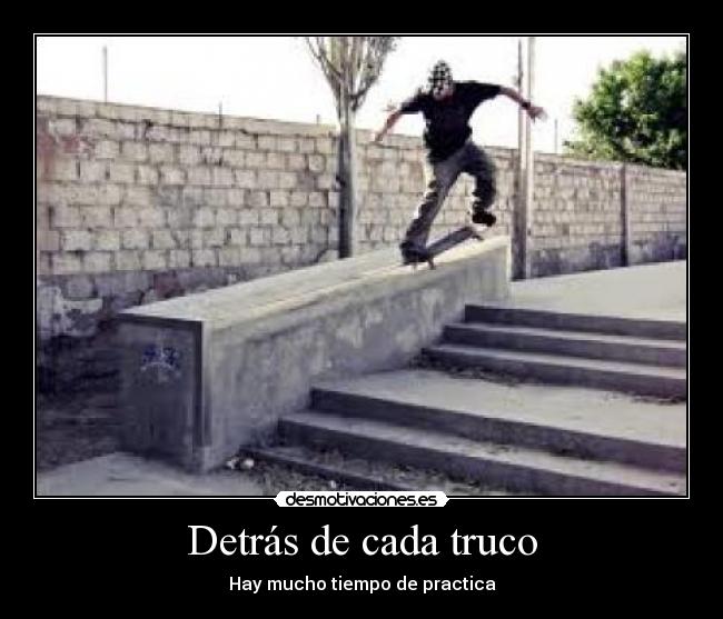 Detrás de cada truco - Hay mucho tiempo de practica