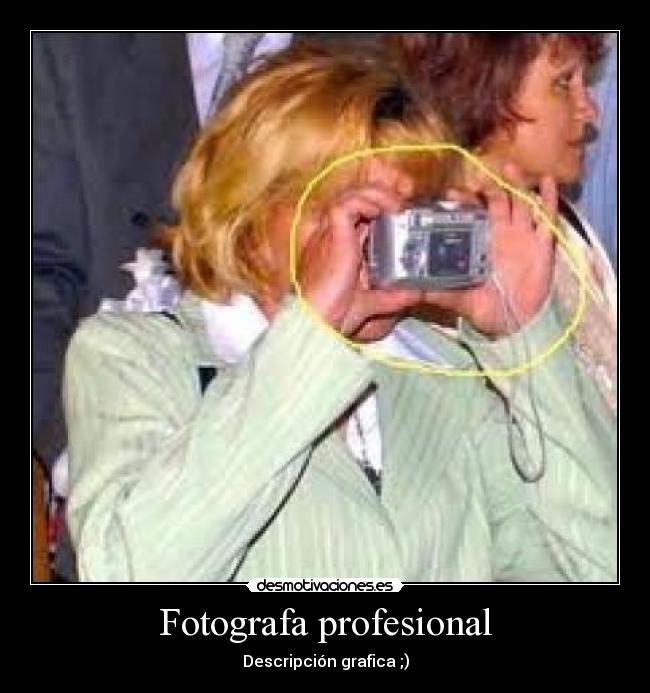 Fotografa profesional - Descripción grafica ;)