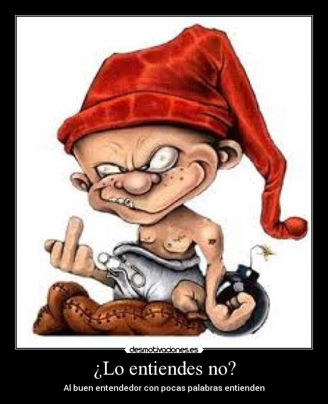 ¿Lo entiendes no? - 