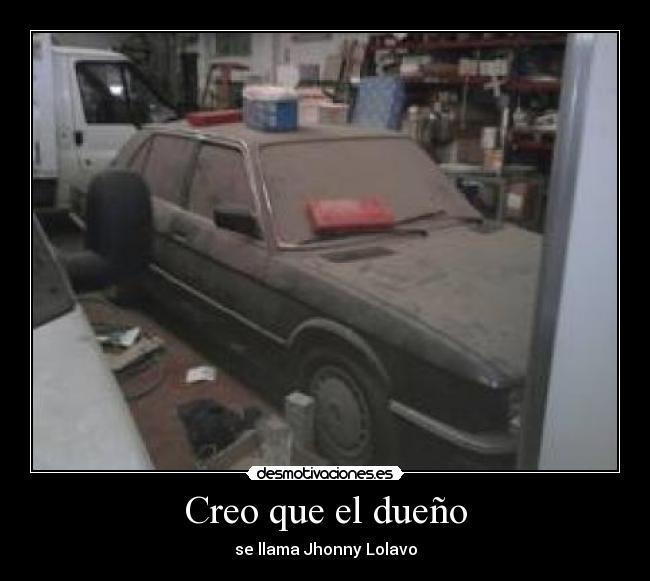 Creo que el dueño - 