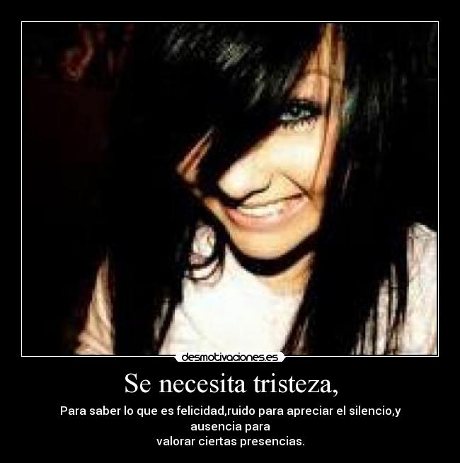 Se necesita tristeza, - 