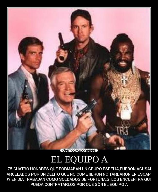 EL EQUIPO A -