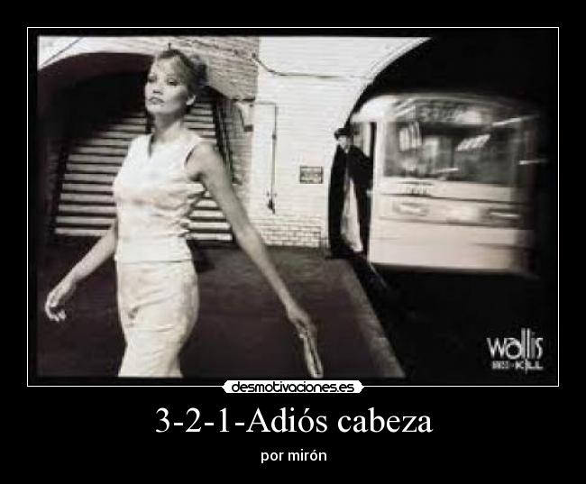 3-2-1-Adiós cabeza -