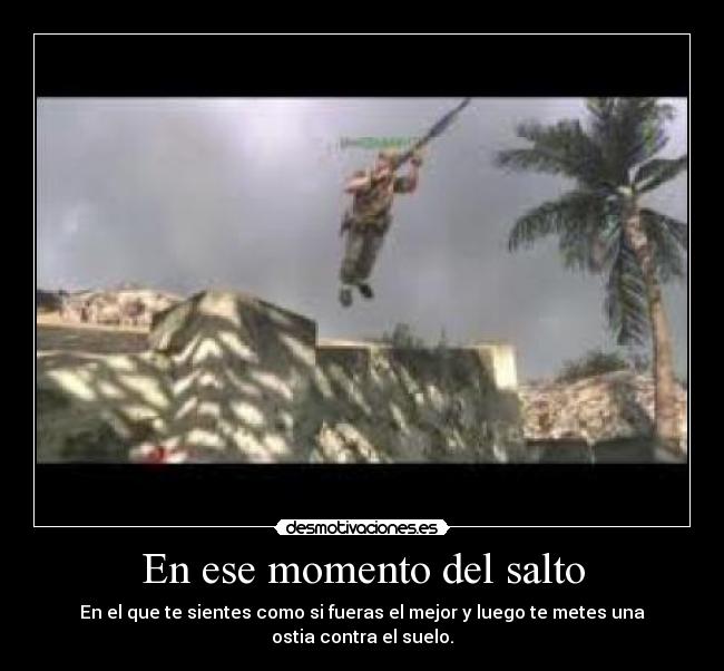 En ese momento del salto -