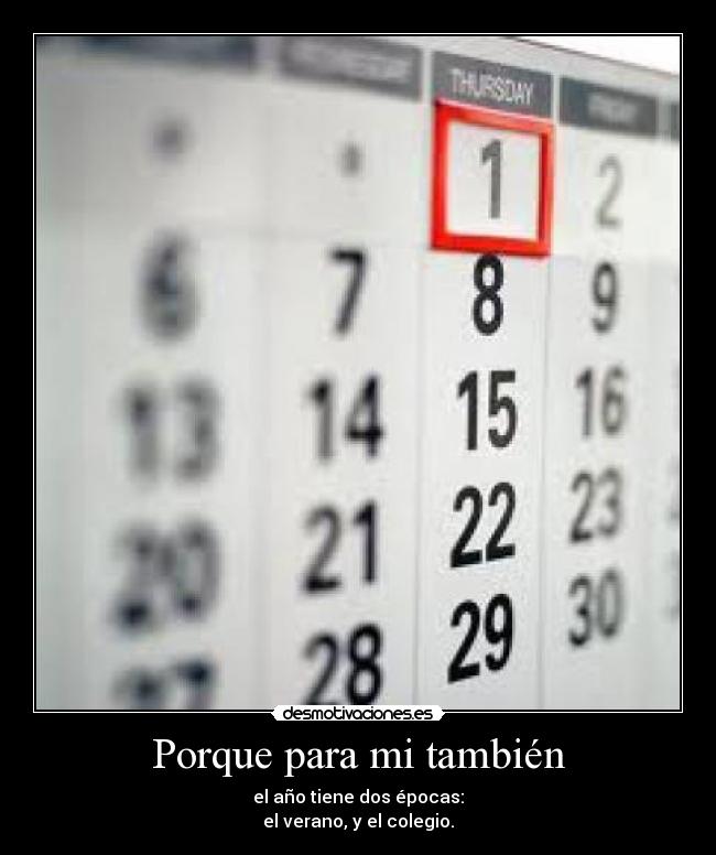 Porque para mi también -