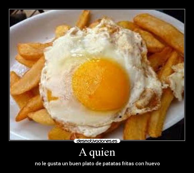 A quien -