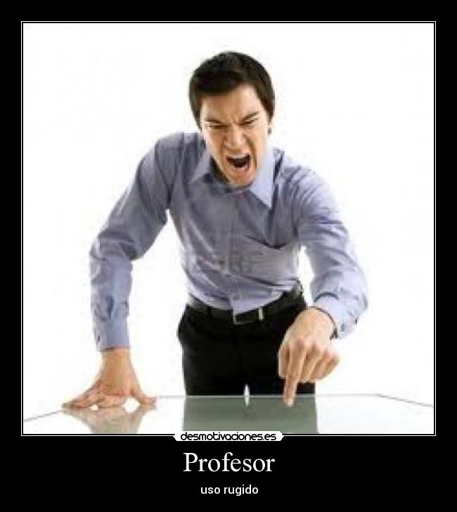 Profesor - uso rugido