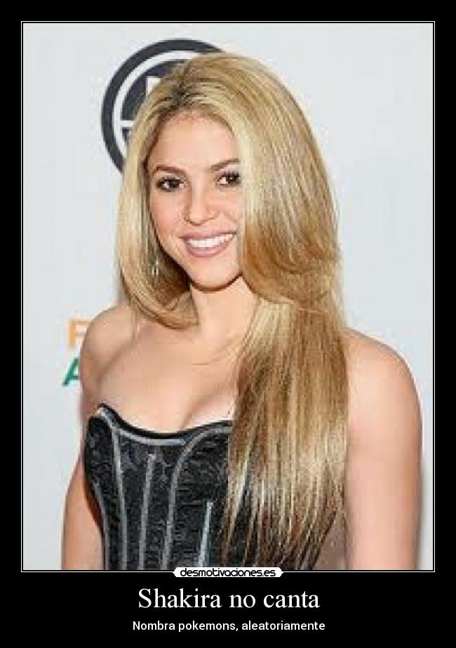 Shakira no canta - 