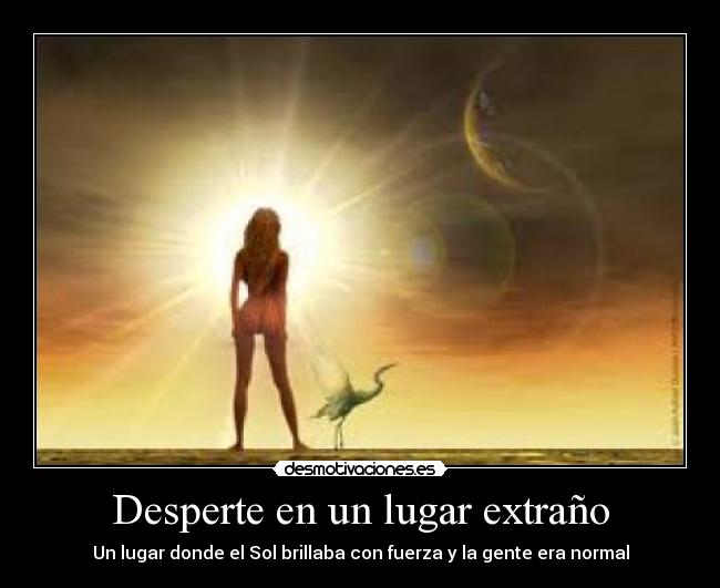 Desperte en un lugar extraño -