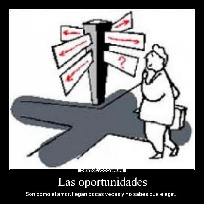 Las oportunidades -