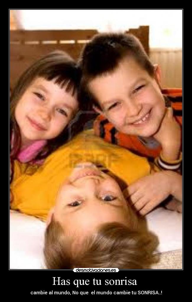 Has que tu sonrisa  - 