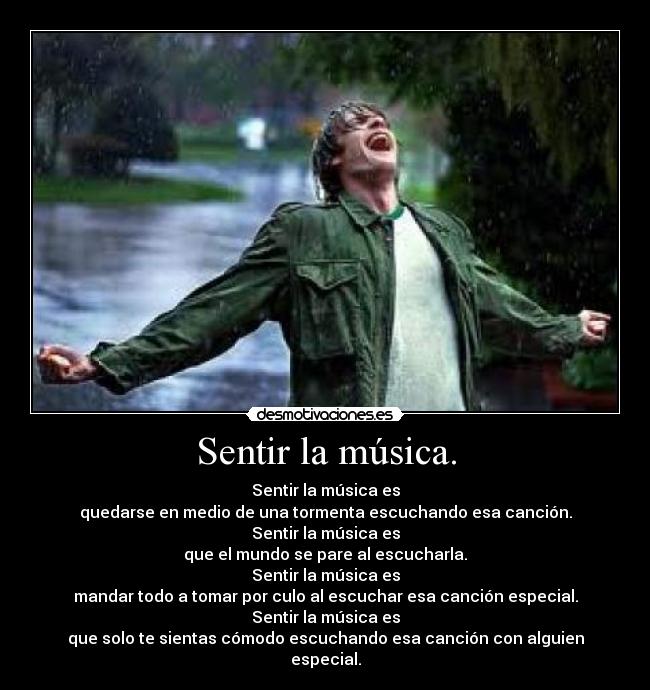 Sentir la música. -